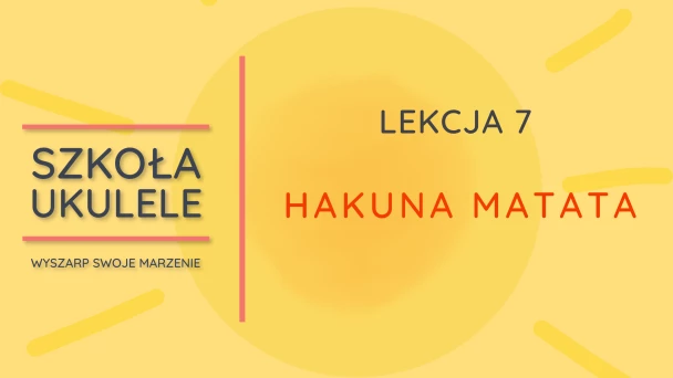 Hakuna Matata – piosenka z filmu „Król Lew”